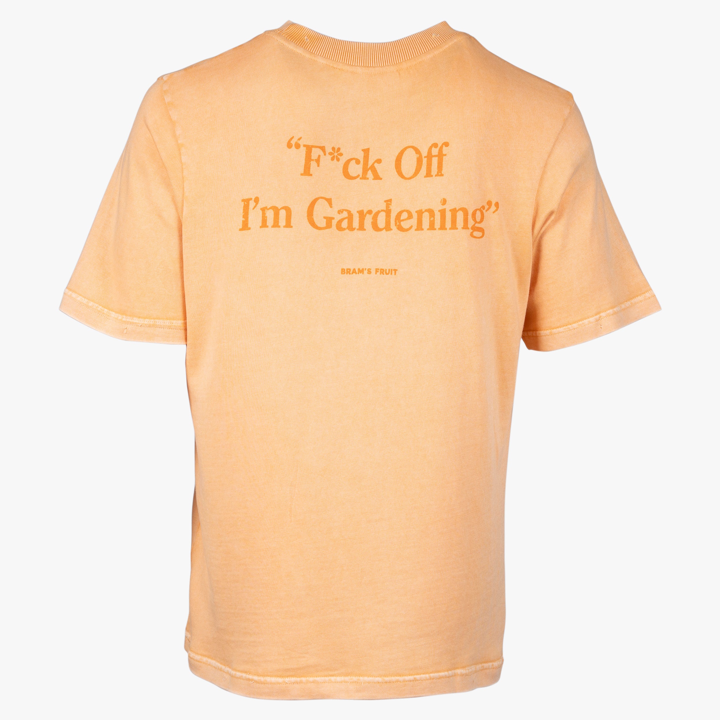 Bram's Fruit T-Shirt Backprint Oranje | F*ck Off I'm Gardening Distressed