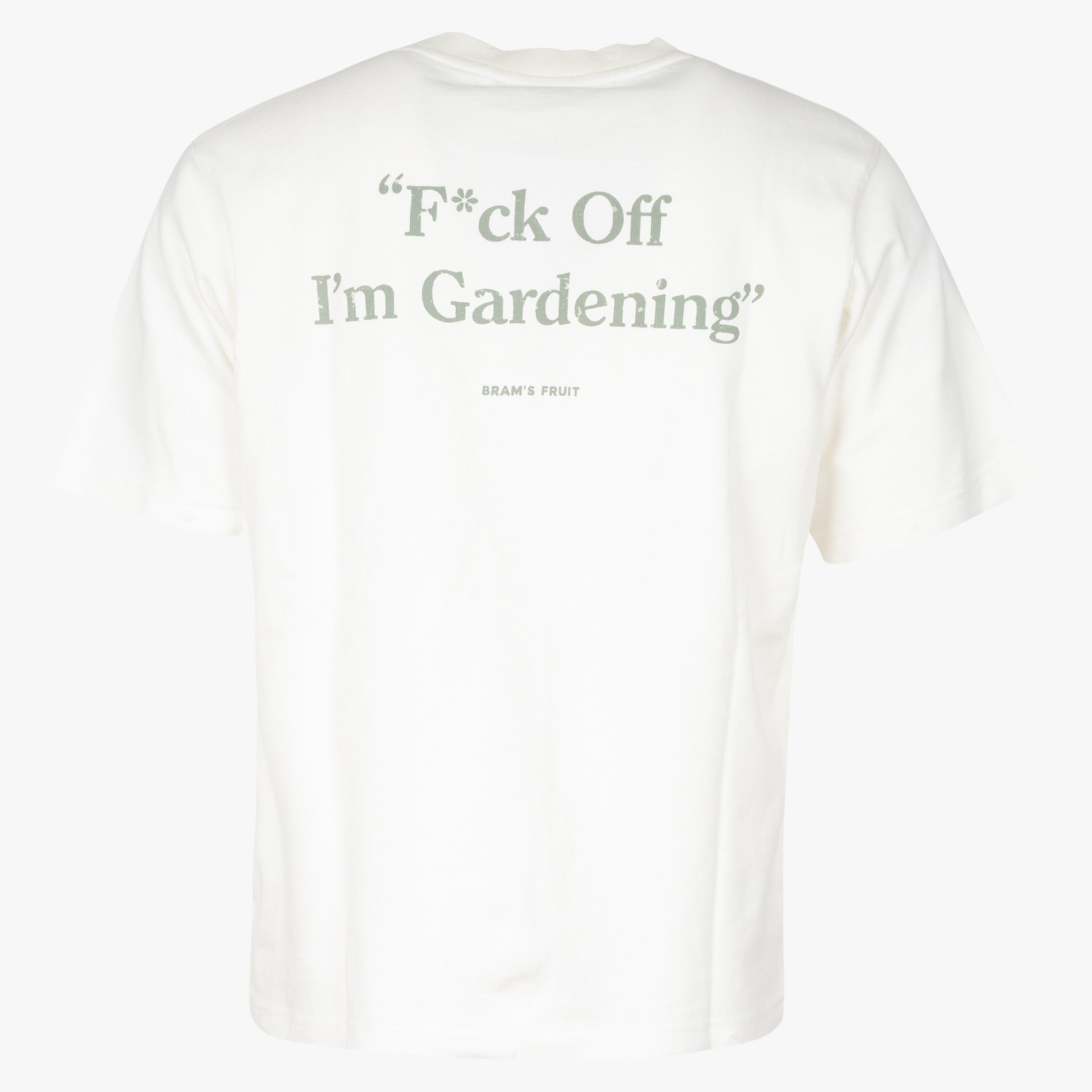 Bram's Fruit T-Shirt Backprint Wit | F*ck Off I'm Gardening Distressed